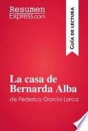 libro La Casa De Bernarda Alba De Federico García Lorca (guía De Lectura)